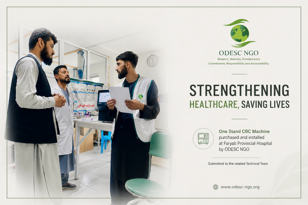 Under the UNICEF HER Project, ODESC successfully procured, installed, and handed over a CBC machine to the Faryab Provincial Hospital.